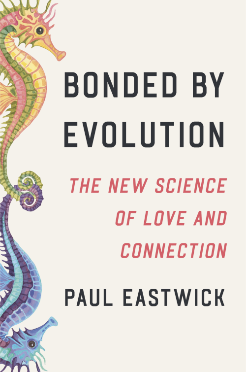 Colorful seahorses entwined alongside the title "Bonded by Evolution" by Paul Eastwick.