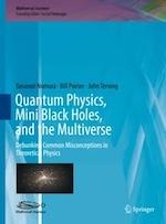Cover of book 'Quantum Physics, Mini Black Holes, and the Multiverse'