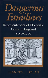 book cover of "Dangerous Familiars" by Frances E. Dolan